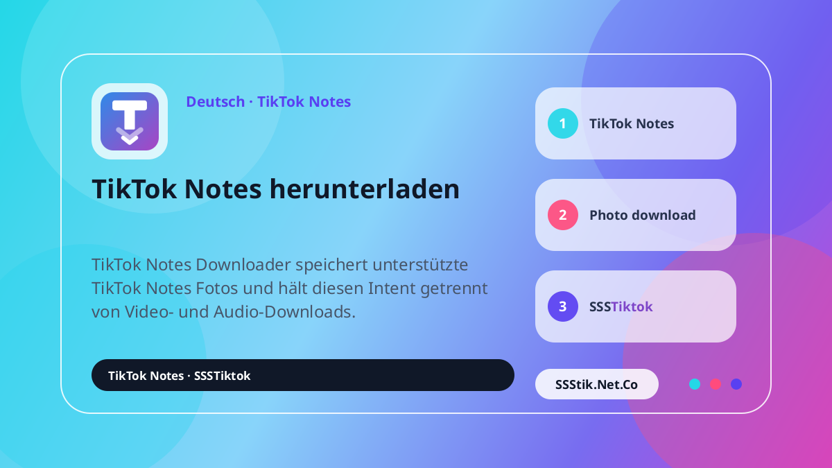 Was ist TikTok Notes Downloader? - SSSTikTok